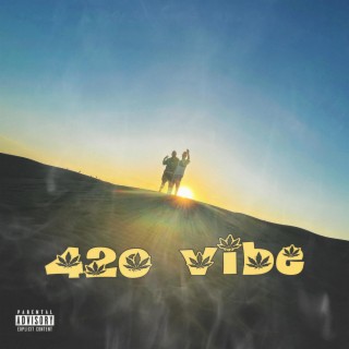 420 vibe ft. Cruznetic lyrics | Boomplay Music