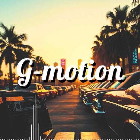 G-motion | Boomplay Music