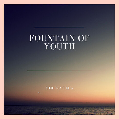 Fountain of Youth | Boomplay Music