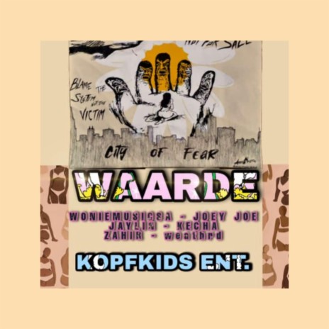 Waarde ft. Joey Joe, weathrd, Zahir, Jaylin Warne & Kecha Cloete | Boomplay Music