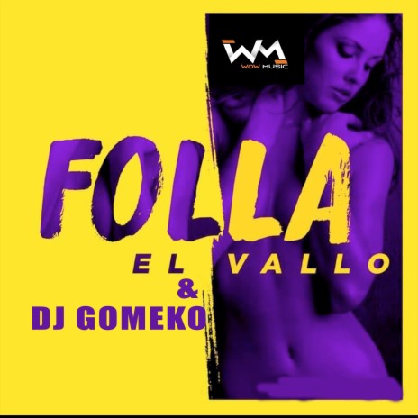 Folla ft. Dj Gomeko | Boomplay Music