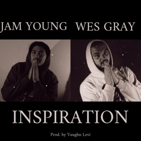 Inspiration ft. Wes Gray | Boomplay Music