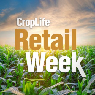 CropLife Retail Week