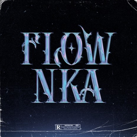 Flow Nka | Boomplay Music