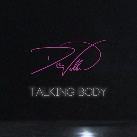 Talking Body | Boomplay Music