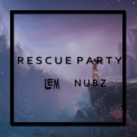 Rescue Party (feat. Nubz) | Boomplay Music