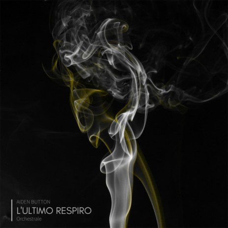 L'ultimo Respiro (Orchestrale) | Boomplay Music