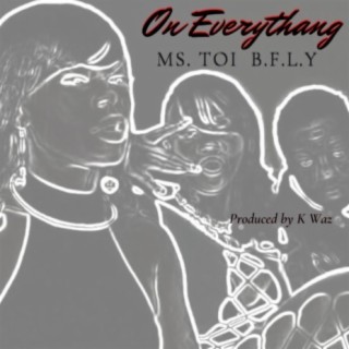 On Everythang (feat. B.F.L.Y)