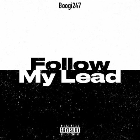 Follow my Lead | Boomplay Music
