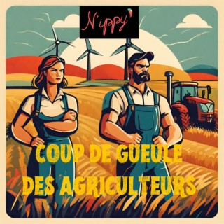 Coup de gueule des agriculteurs