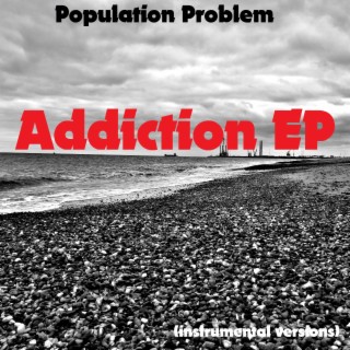 Addiction EP (Instrumental Versions)