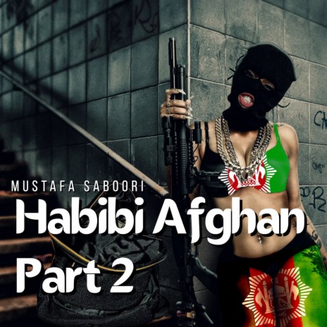 Habibi Afghan, Pt. 2 | Boomplay Music