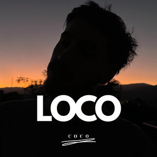 Loco lyrics | Boomplay Music