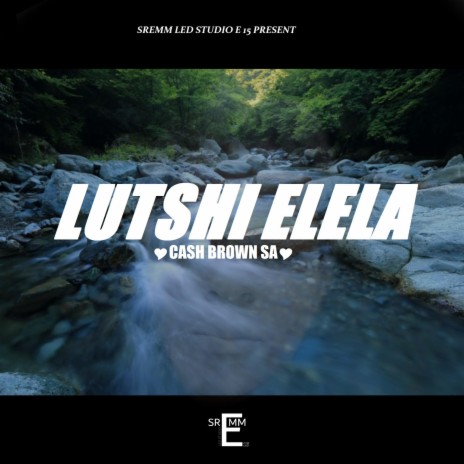 Lutshi elela (Nature)