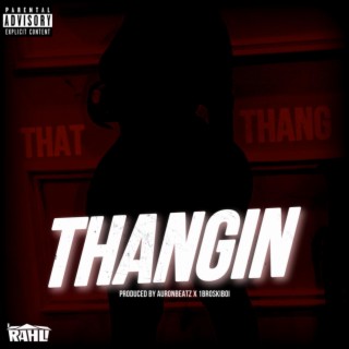 That Thang Thangin