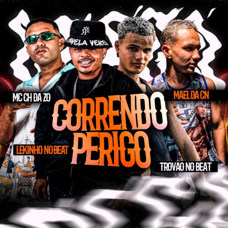 Correndo Perigo ft. Trovão no Beat, Lekinho no Beat & Mael da CN | Boomplay Music