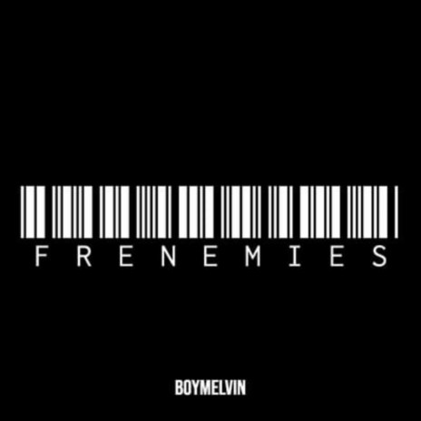 Frenemies | Boomplay Music