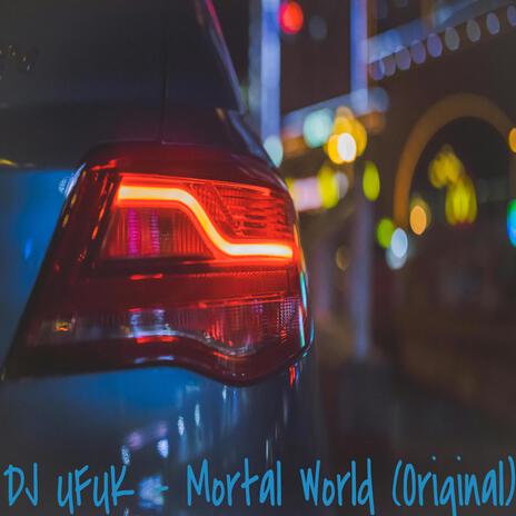 Mortal World (Original) | Boomplay Music