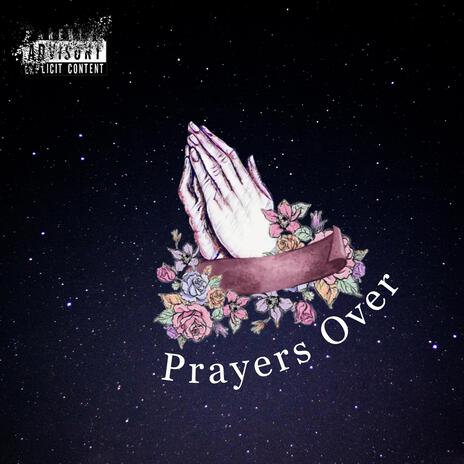 Prayer Over... ft. LMatic Da Don & FenchWorld | Boomplay Music