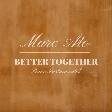 Better Together (Instrumental Piano) | Boomplay Music