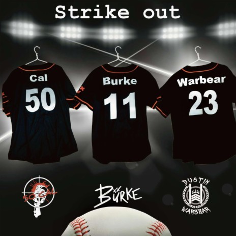 Strike Out ft. Burke & Dustin Warbear | Boomplay Music