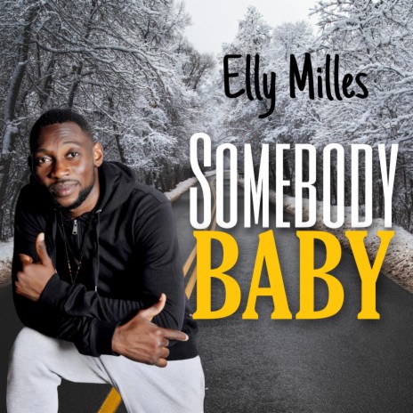 Sombody Baby (Elliymilles) | Boomplay Music