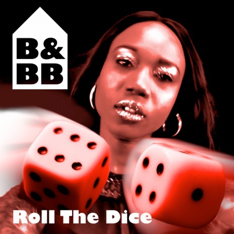 Roll the Dice | Boomplay Music