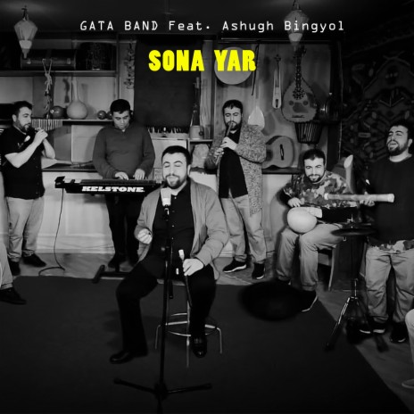 SONA YAR ft. Ashugh Bingyol | Boomplay Music