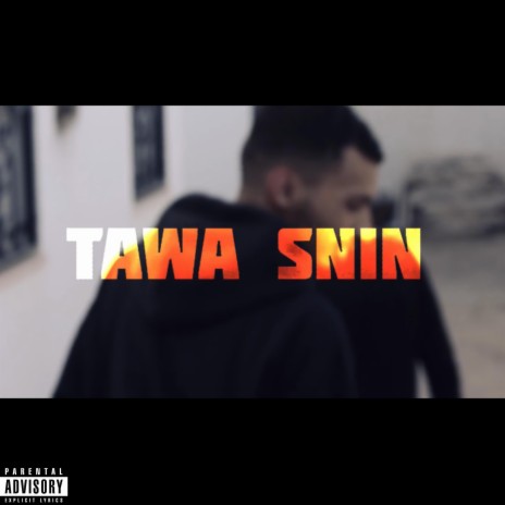 TAWA SNIN ft. SVIF | Boomplay Music