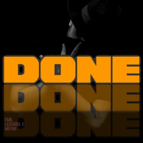 Done ft. Meyah | Boomplay Music