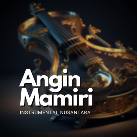 Angin Mamiri | Boomplay Music