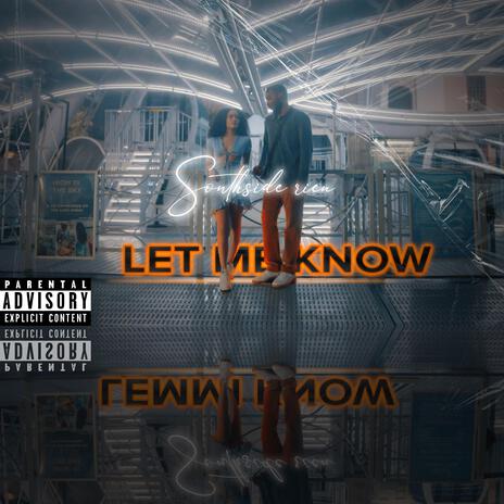 Let Me Know | Boomplay Music