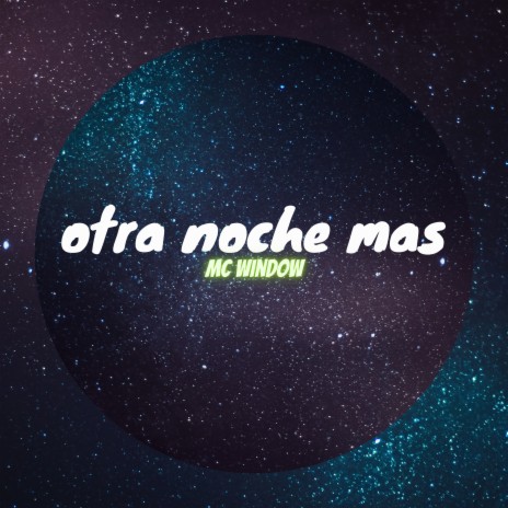 Otra Noche Mas | Boomplay Music