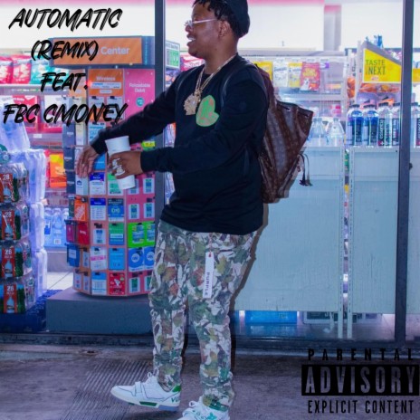 Automatic (“Remix”) ft. FBC CMONEY | Boomplay Music