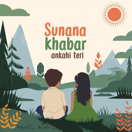 sunana khaba ankahi Teri | Boomplay Music