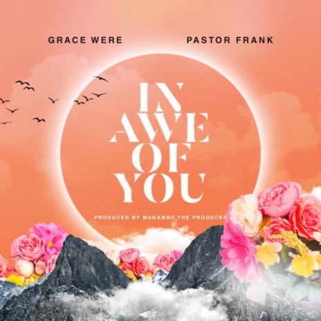 In Awe of You ft. Pastor Frank | Boomplay Music