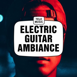 Electric Guitar Ambiance