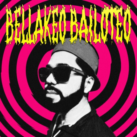 Bellakeo Bailoteo 2022 ft. Deejay DAC | Boomplay Music