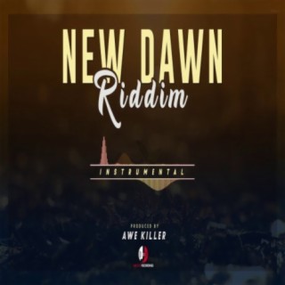 New Dawn Riddim (Dance Type Instrumental)