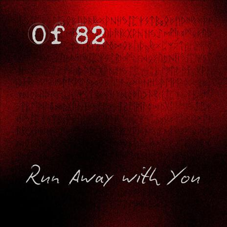 Run Away with You | Boomplay Music