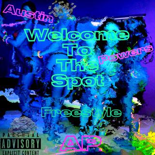 Welcome To The Spot (freestyle)