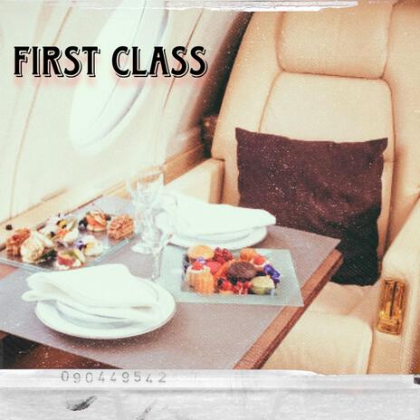 First class | Boomplay Music