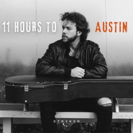 11 Hours to Austin