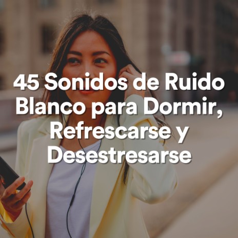 Ruido Blanco Tranquilo, Pt. 15 | Boomplay Music