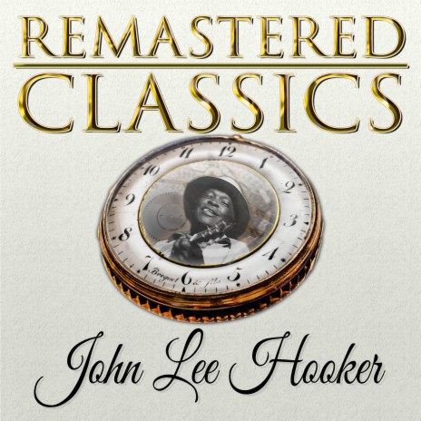 John Lee Hooker - Boom Boom MP3 Download & Lyrics | Boomplay