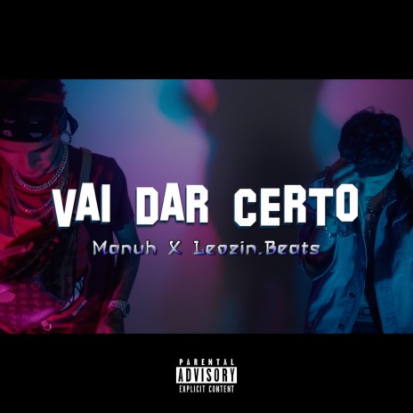 Vai Dar Certo ft. Leozin.Beats