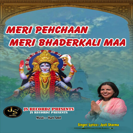 Meri Pehchan Meri Bhaderkali Maa | Boomplay Music