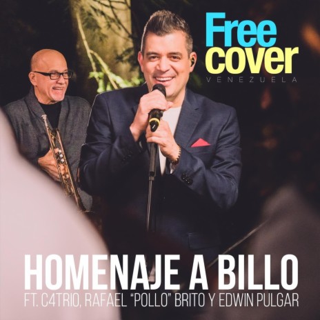 Homenaje a Billo (En Vivo) [feat. Alejandro Neg Barrera, Daniel Chompa Bracho & Edwin Pulgar] | Boomplay Music