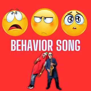 Behavior Song