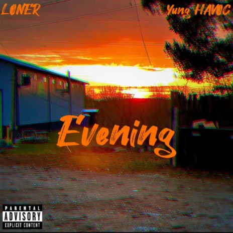 Evening ft. LØNER | Boomplay Music